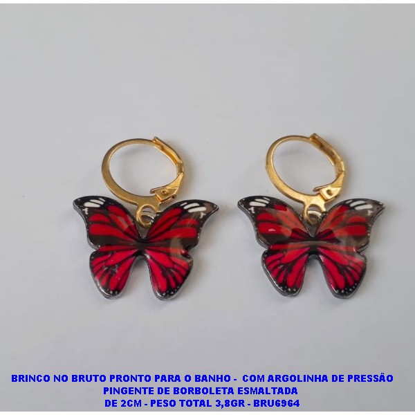 BRINCO NO BRUTO PRONTO PARA O BANHO -  COM ARGOLINHA DE PRESSÃO PINGENTE DE BORBOLETA ESMALTADA  DE 2CM - PESO TOTAL 3,8GR - BRU6964