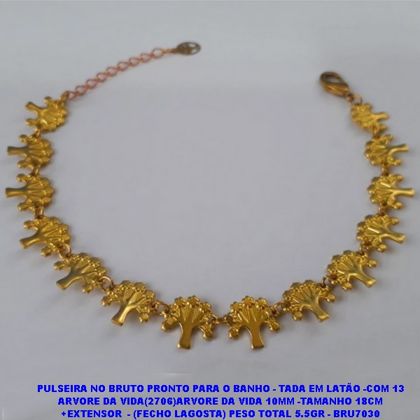 PULSEIRA NO BRUTO PRONTO PARA O BANHO - TADA EM LATÃO -COM 13 ARVORE DA VIDA(2706)ARVORE DA VIDA 10MM -TAMANHO 18CM +EXTENSOR  - (FECHO LAGOSTA) PESO TOTAL 5.5GR - BRU7030
