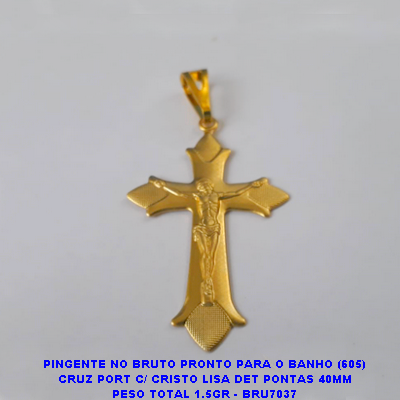 PINGENTE NO BRUTO PRONTO PARA O BANHO (605) CRUZ PORT C/ CRISTO LISA DET PONTAS 40MM PESO TOTAL 1.5GR - BRU7037
