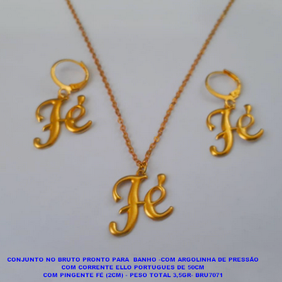 CONJUNTO NO BRUTO PRONTO PARA  BANHO -COM ARGOLINHA DE PRESSÃO COM CORRENTE ELLO PORTUGUES DE 50CM COM PINGENTE FÉ (2CM) - PESO TOTAL 3,5GR- BRU7071