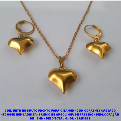 CONJUNTO NO BRUTO PRONTO PARA O BANHO - COM CORRENTE CADEADO DE 45CM/FECHOP LAGOSTA- BRINCO DE ARGOLINHA DE PRESSÃO - PING.CORAÇÃO DE 15MM - PESO TOTAL 5,4GR - BRU3991