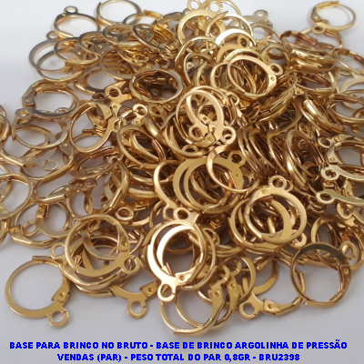 BASE PARA BRINCO NO BRUTO - BASE DE BRINCO ARGOLINHA DE PRESSÃO VENDAS (PAR) - PESO TOTAL DO PAR 0,8GR - BRU2398