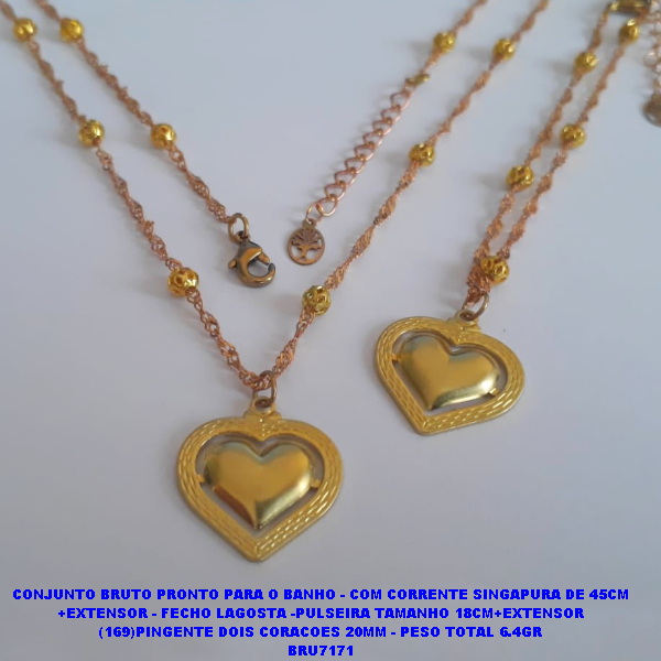 CONJUNTO BRUTO PRONTO PARA O BANHO - COM CORRENTE SINGAPURA DE 45CM +EXTENSOR - FECHO LAGOSTA -PULSEIRA TAMANHO 18CM (169)PINGENTE DOIS CORACOES 20MM - PESO TOTAL 6.4GR BRU7171