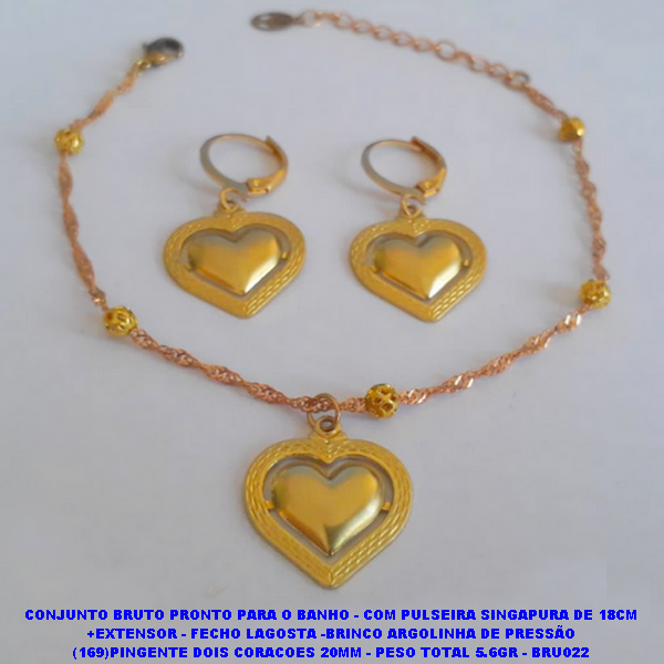 CONJUNTO BRUTO PRONTO PARA O BANHO - COM PULSEIRA SINGAPURA DE 18CM +EXTENSOR - FECHO LAGOSTA -BRINCO ARGOLINHA DE PRESSÃO (169)PINGENTE DOIS CORACOES 20MM - PESO TOTAL 5.6GR -  BRU022
