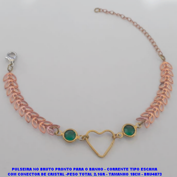 PULSEIRA NO BRUTO PRONTO PARA O BANHO(CX112) - CORRENTE TIPO ESCAMA COM CONECTOR DE CRISTAL -PESO TOTAL 2.1GR - TAMANHO 18CM - BRU4873