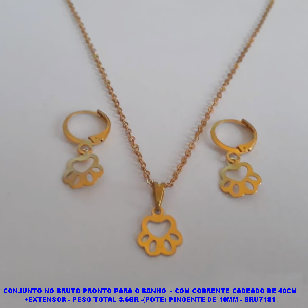 CONJUNTO NO BRUTO PRONTO PARA O BANHO  - COM CORRENTE CADEADO DE 40CM +EXTENSOR - PESO TOTAL 3.6GR -(POTE) PINGENTE DE 10MM - BRU7181