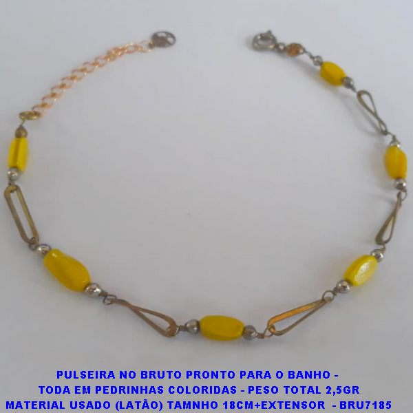 PULSEIRA NO BRUTO PRONTO PARA O BANHO(CX74) -  TODA EM PEDRINHAS COLORIDAS - PESO TOTAL 2,5GR MATERIAL  (LATÃO) TAMNHO 18CM+EXTENSOR  - BRU7185