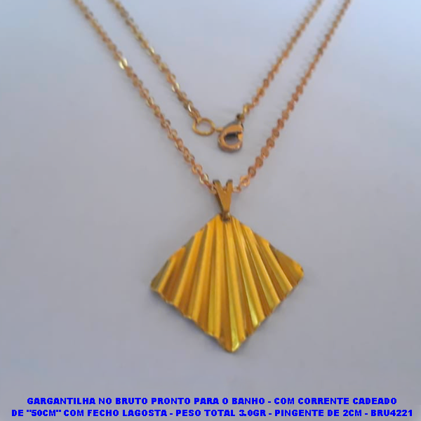 GARGANTILHA NO BRUTO PRONTO PARA O BANHO (CAROL)- COM CORRENTE CADEADO DE "50CM" COM FECHO LAGOSTA - PESO TOTAL 3.0GR - PINGENTE DE 2CM - BRU4221