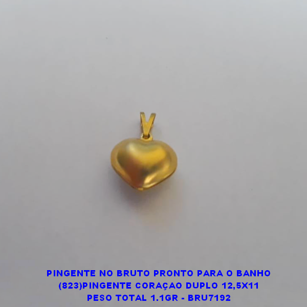 PINGENTE NO BRUTO PRONTO PARA O BANHO (823)PINGENTE CORAÇAO DUPLO 12,5X11 PESO TOTAL 1.1GR - BRU7191