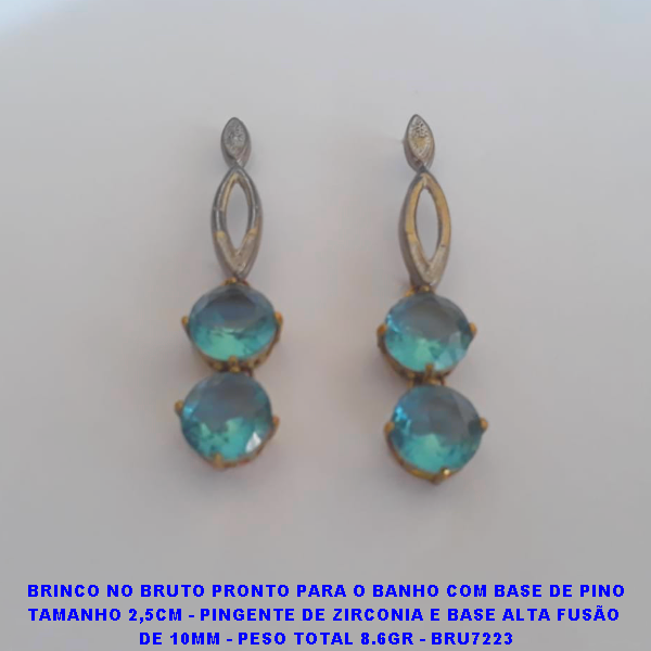 BRINCO NO BRUTO PRONTO PARA O BANHO COM BASE DE PINO TAMANHO 2,5CM - PINGENTE DE ZIRCONIA E BASE ALTA FUSÃO  DE 10MM - PESO TOTAL 8.6GR - BRU7223