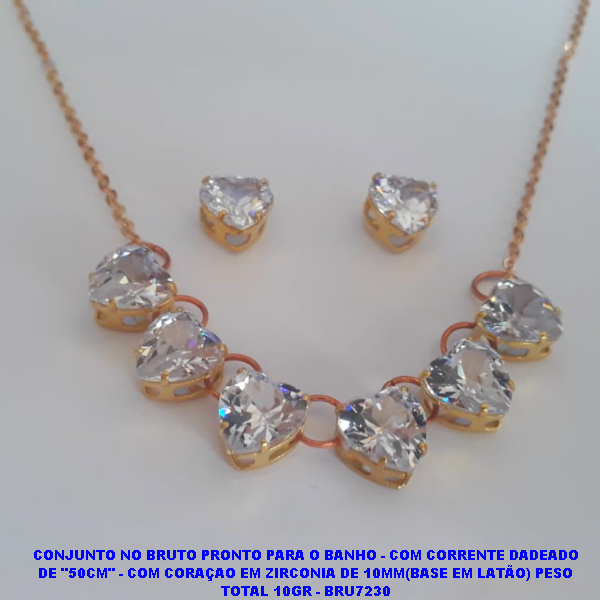 CONJUNTO NO BRUTO PRONTO PARA O BANHO - COM CORRENTE DADEADO DE "50CM" - COM CORAÇAO EM ZIRCONIA DE 10MM(BASE EM LATÃO) PESO TOTAL 10GR - BRU7230
