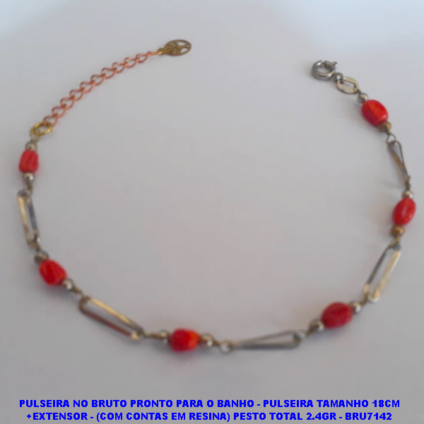 PULSEIRA NO BRUTO PRONTO PARA O BANHO(CX74) - PULSEIRA TAMANHO 18CM +EXTENSOR - (COM CONTAS EM RESINA) PESTO TOTAL 2.4GR - BRU7142