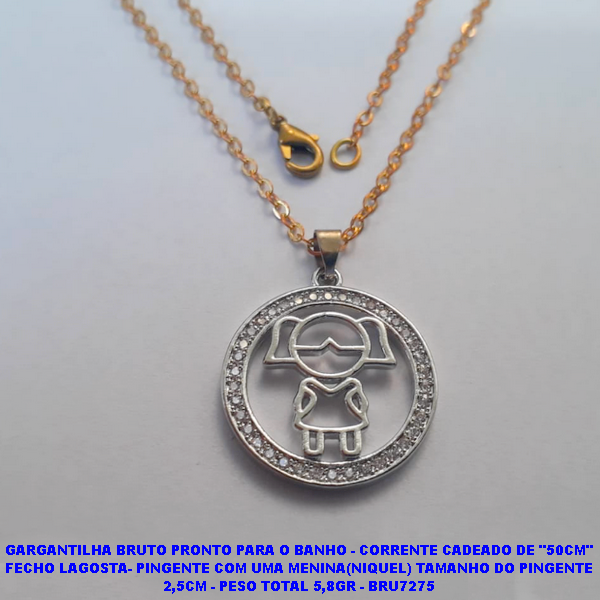 GARGANTILHA BRUTO PRONTO PARA O BANHO - CORRENTE CADEADO DE "50CM" FECHO LAGOSTA- PINGENTE COM UMA MENINA(NIQUEL) TAMANHO DO PINGENTE 2,5CM - PESO TOTAL 5,8GR - BRU7275