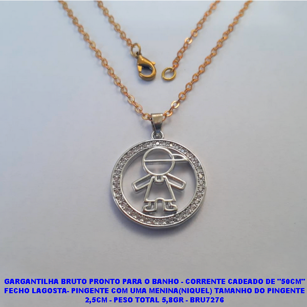 GARGANTILHA BRUTO PRONTO PARA O BANHO(CX75) - CORRENTE CADEADO DE "50CM" FECHO LAGOSTA- PINGENTE COM UMA MENINA(NIQUEL) TAMANHO DO PINGENTE 2,5CM - PESO TOTAL 5,8GR - BRU7276