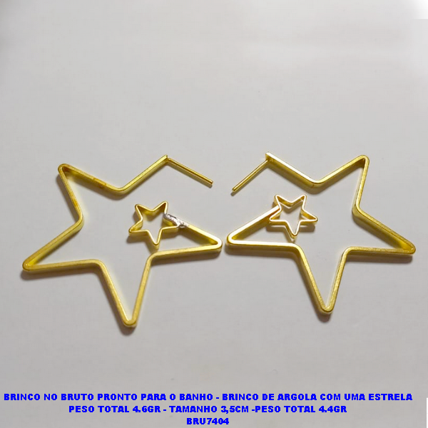 BRINCO NO BRUTO PRONTO PARA O BANHO - BRINCO DE ARGOLA COM UMA ESTRELA PESO TOTAL 4.6GR - TAMANHO 3,5CM -PESO TOTAL 4.4GR (CORDE)BRU7404