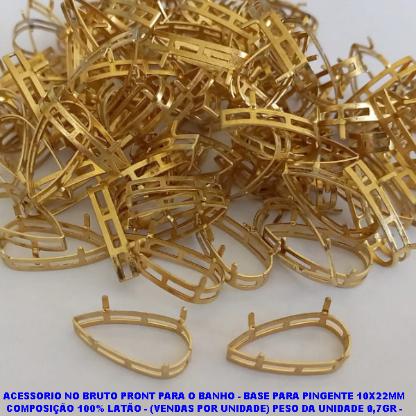 ACESSORIO NO BRUTO PRONT PARA O BANHO - BASE PARA PINGENTE 10X22MM COMPOSIÇÃO 100% LATÃO - (VENDAS POR UNIDADE) PESO DA UNIDADE 0,7GR - BRU7300