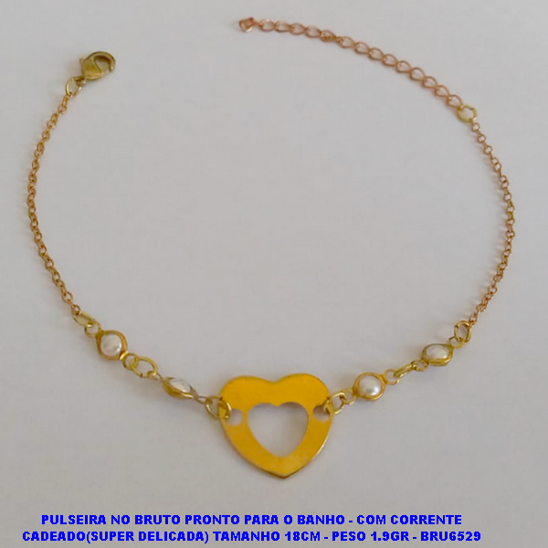 PULSEIRA NO BRUTO PRONTO PARA O BANHO - COM CORRENTE CADEADO(SUPER DELICADA) TAMANHO 18CM - PESO 1.9GR - BRU6529