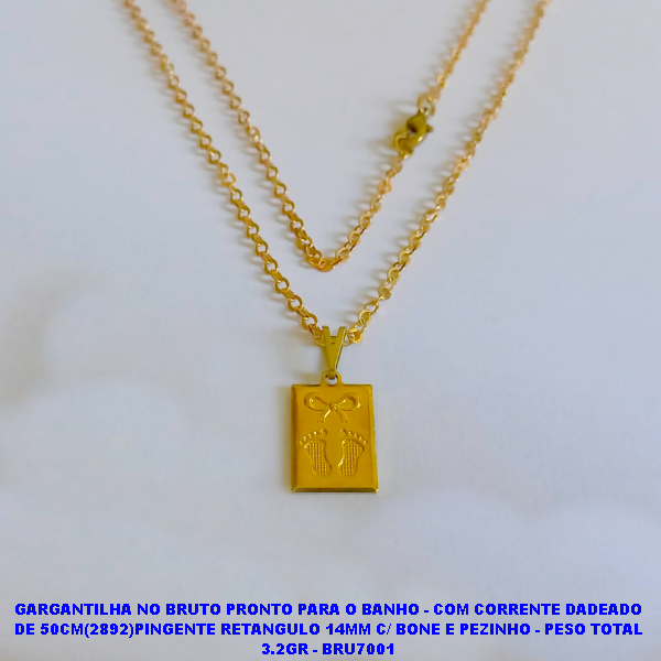 GARGANTILHA NO BRUTO PRONTO PARA O BANHO - COM CORRENTE DADEADO DE 50CM(2892)PINGENTE RETANGULO 14MM C/ BONE E PEZINHO - PESO TOTAL 3.2GR - BRU7001