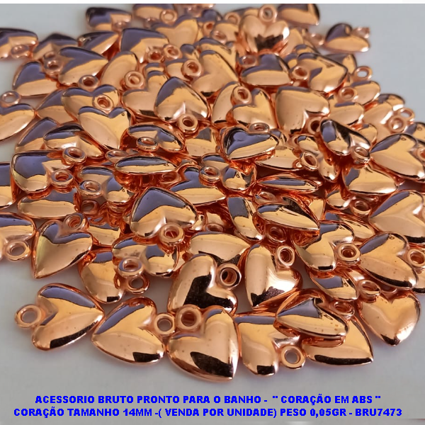 ACESSORIO BRUTO PRONTO PARA O BANHO - (CX12)  " CORAÇÃO EM ABS " CORAÇÃO TAMANHO 14MM -( VENDA POR UNIDADE) PESO 0,05GR - BRU7473