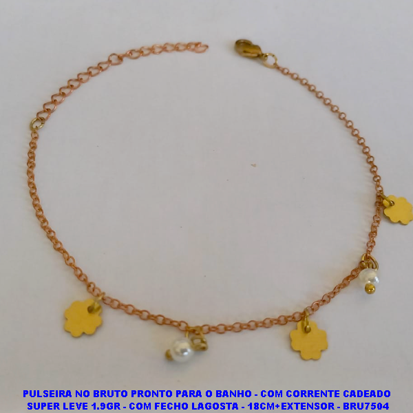 PULSEIRA NO BRUTO PRONTO PARA O BANHO(CX71) - COM CORRENTE CADEADO  SUPER LEVE 1.9GR - COM FECHO LAGOSTA - 18CM+EXTENSOR - BRU7504