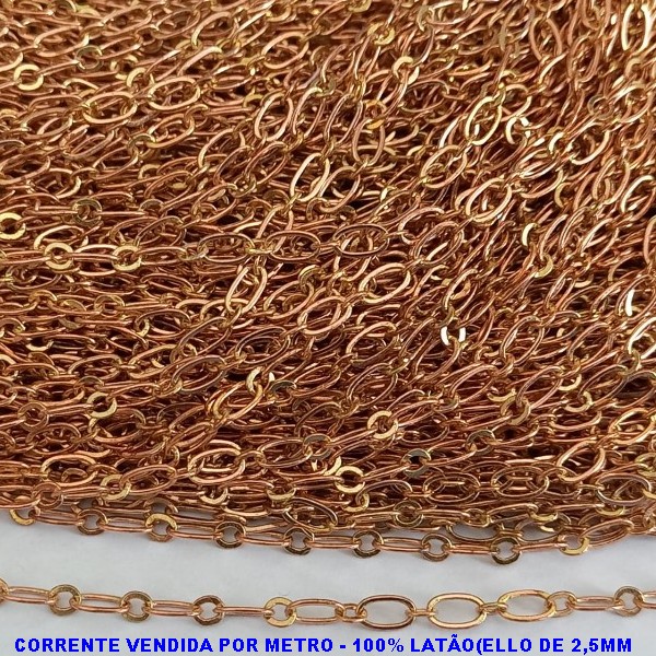 CORRENTE NO BRUTO PRONTO PARA O BANHO)-LARGURA DO ELLO DE 2,5MM - COMPOSIÇÃO 100% LATÃO CORRENTE VENDIDA POR METRO) -(MODELO 1X1) BRU0001144