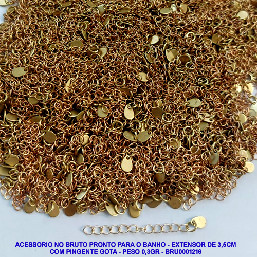 ACESSORIO NO BRUTO PRONTO PARA O BANHO -EXTENSOR DE 3,5CM COM PINGENTE GOTA - PESO 0,3GR - BRU0001216