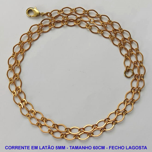 CORRENTE NO BRUTO PRONTO PARA O BANHO - CORRENTE EM LATÃO - COMPRIMENTO: 60CM - LARGURA 5MM - FECHO LAGOSTA - PESO 6,8GR - COMPOSIÇÃO: 100% LATÃO - BRU9609
