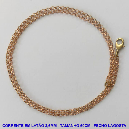 CORRENTE NO BRUTO PRONTO PARA O BANHO - CORRENTE EM LATÃO (P154) - TAMANHO 60CM - LARGURA 2,6MM - FECHO LAGOSTA - PESO 5,3GR - COMPOSIÇÃO: 100% LATÃO - BRU10011