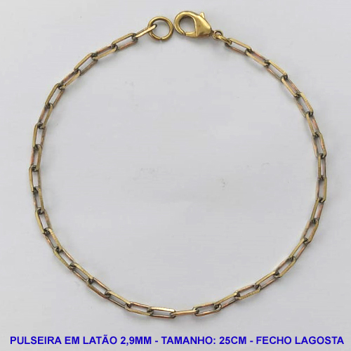 PULSEIRA NO BRUTO PRONTO PARA O BANHO - PULSEIRA EM LATÃO (KDL80) - TAMANHO 25CM - LARGURA 2,9MM - FECHO LAGOSTA - PESO 3,3GR - COMPOSIÇÃO: 100% LATÃO - BRU10180