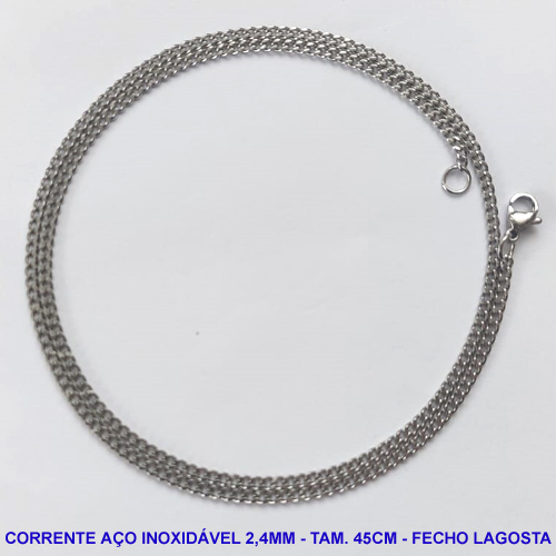 CORRENTE EM AÇO INOXIDÁVEL - (ACO03) TAMANHO 45CM - LARGURA 2,4MM - FECHO LAGOSTA - COMPOSIÇÃO: AÇO INOXIDÁVEL -  AÇO972