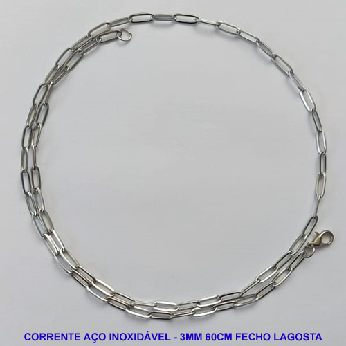 CORRENTE EM AÇO INOXIDÁVEL - (12753) TAMANHO 60CM - LARGURA 3MM - FECHO LAGOSTA - COMPOSIÇÃO: AÇO INOXIDÁVEL -  AÇO999
