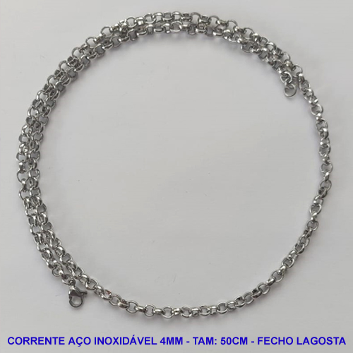 CORRENTE EM AÇO INOXIDÁVEL - (ACO09) TAMANHO 50CM - LARGURA 4MM - FECHO LAGOSTA - COMPOSIÇÃO: AÇO INOXIDÁVEL -  AÇO1105
