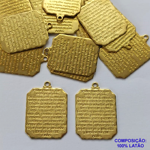ACESSÓRIO NO BRUTO PRONTO PARA O BANHO (CX40) - (548) PINGENTE PLACA ORAÇÃO PAI NOSSO 23MM - PESO TOTAL 2,5GR - COMPOSIÇÃO: 100% LATÃO - BRU0002520