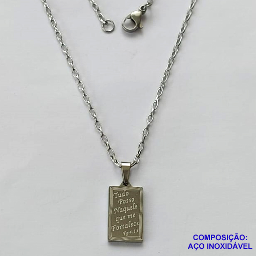 GARGANTILHA EM AÇO INOXIDÁVEL - (AÇO012) GARGANTILHA COM PINGENTE RETANGULAR TUDO POSSO NAQUELE QUE ME FORTALECE 16MM - COMPRIMENTO: 50CM - FECHO LAGOSTA - ACO1224