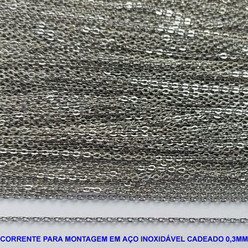 CORRENTE EM AÇO INOXIDÁVEL PRONTA PARA MONTAGEM - (BCOL017) CORRENTE CADEADO FINA 0,3MM - (PACOTE 100MTS) - AÇO1441