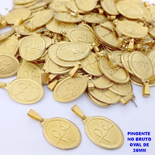 PINGENTE NO BRUTO PRONTO PARA O BANHO(3471) (CX39)Pingente Oval Fé 20mm- PESO 1.4GR - BRU25893