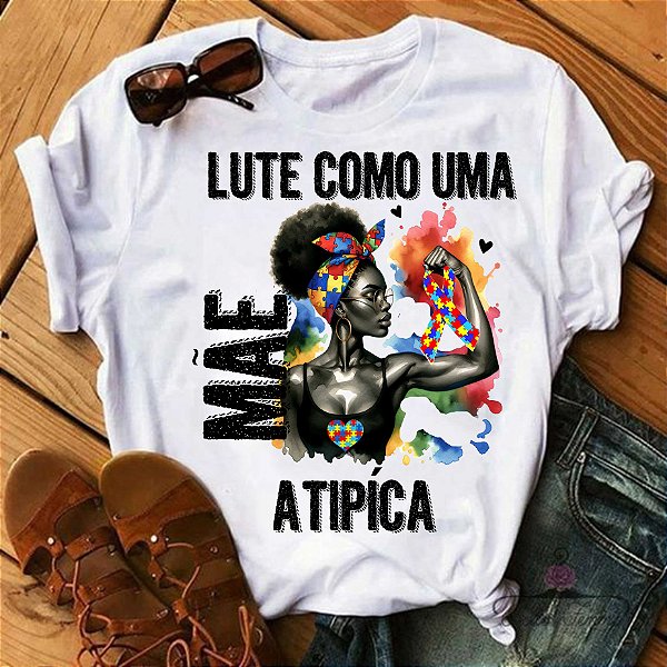 Camisa Autismo Lute  Mãe Atípica n° 1