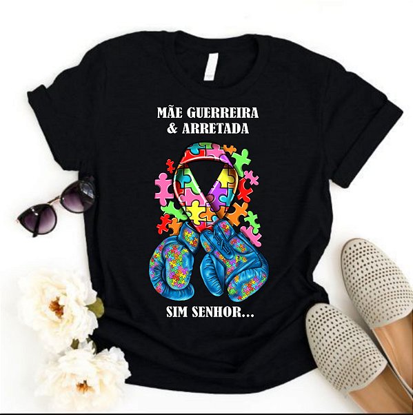 Camisa Preta Autismo Mãe Guerreira e Arretada