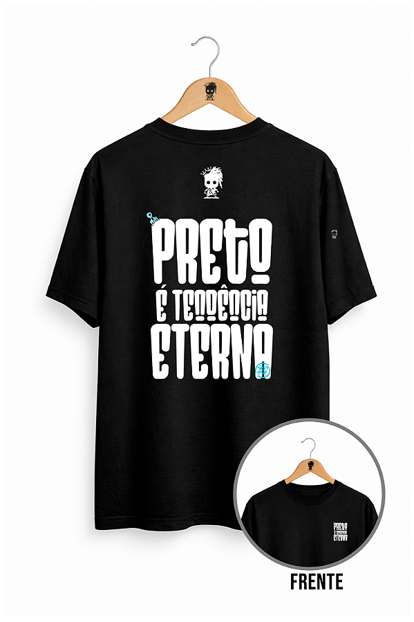 Camiseta - Preto é Tendência Eterna