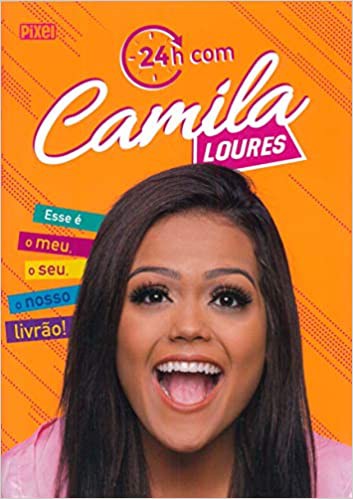 24h com Camila Loures