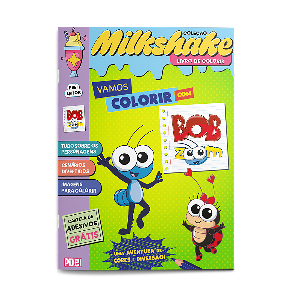 Vamos colorir com a Turma do Bob Zoom! - Coleção Milkshake