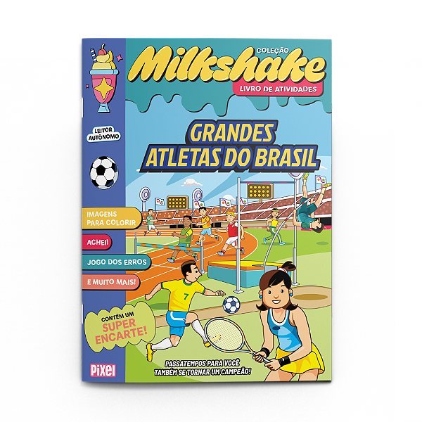 Grandes atletas do Brasil - Coleção Milkshake