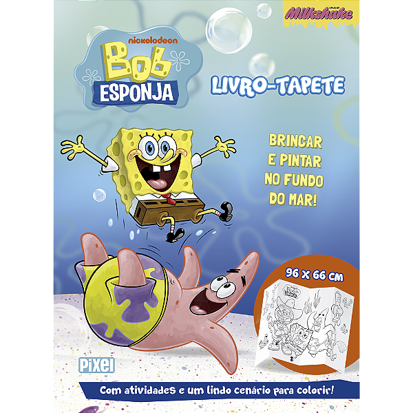 Bob Esponja: Brincar e pintar no fundo do mar - Livro-tapete