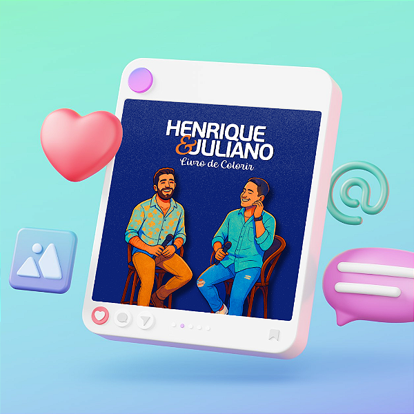 Arquivo Digital: Livro de Colorir - Inspirado no Henrique & Juliano