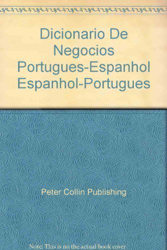 Espanhol Dicionário De Negócios - Português-Espanhol/Espanhol-Português