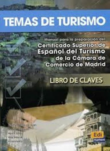 Temas De Turismo - Alumno Manual Para La Preparación Del Certificado Sup. De Español Del Turismo