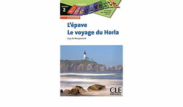 L'Epave/Le Voyage Du Horla - Collection Decouverte - Niveau 2