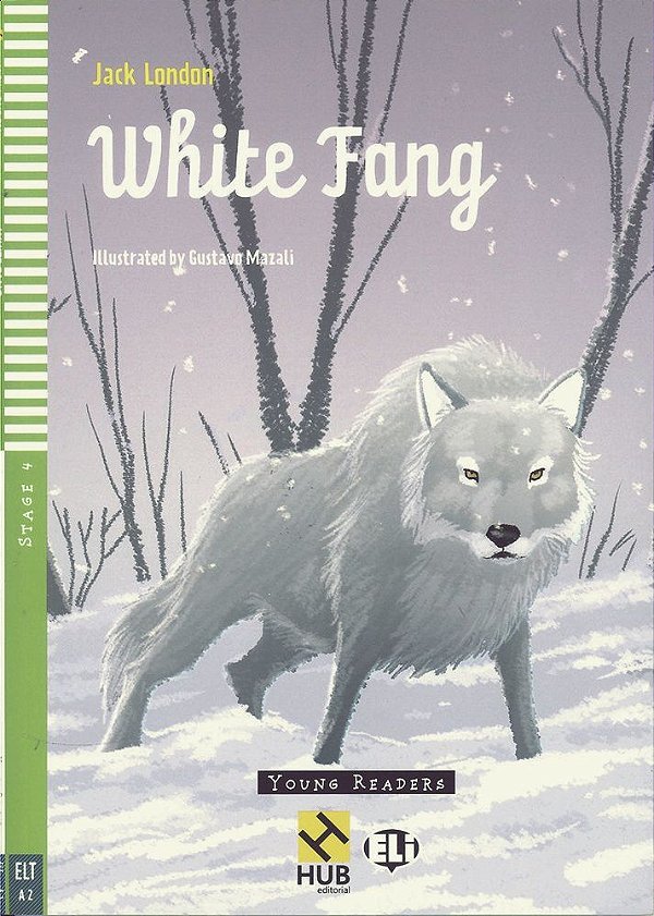 White Fang - Hub Young Readers - Stage 4 - Book With Audio CD