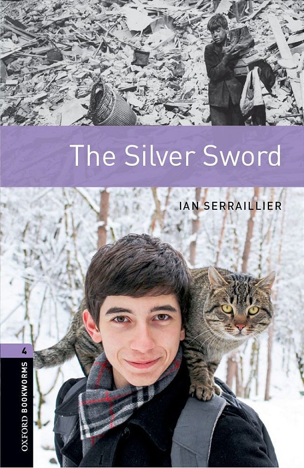 The Silver Sword - Oxford Bookworms Library - Level 4 - Third Edition