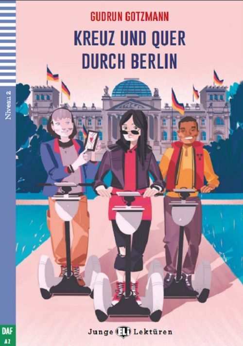 Kreuz Und Quer Durch Berlin - Hub Junge Lektüren - Niveau 2 - Buch Mit Multimedia-Download